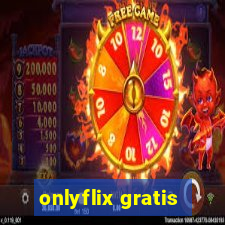 onlyflix gratis